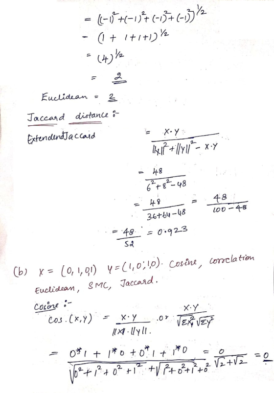 = ((-17-1)= (-07-1332 - (+1+1+1) 12 = (H)²2 Euclidean - Ž i Jaccard distance i Extendend Jaccaid = Xoy hittillyll-xy = 48 6²