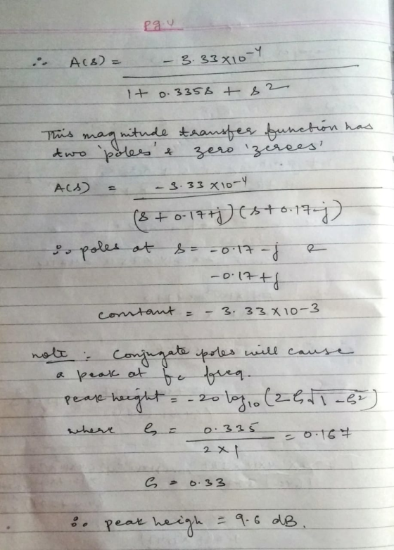 Pgy A(8) = 3.33x10-1 It 0.3358 + 8 2 This magnitude transfer function has two poles yo Ame? АСА) - 3.33 X10-4 (8 to 17+)) (
