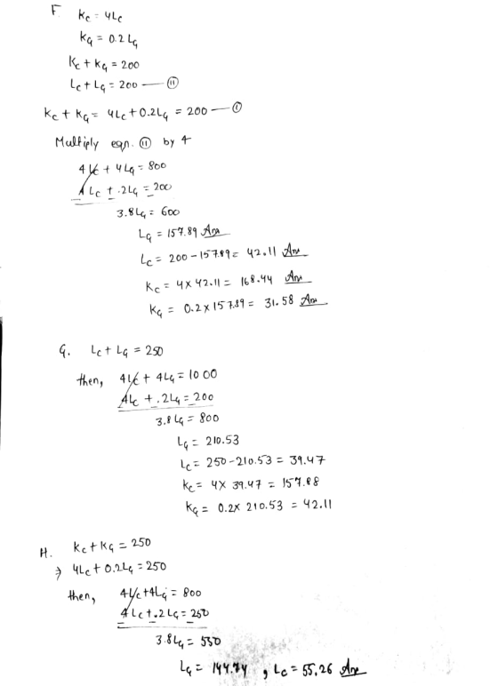 F. Ke= ule kq = 0.2 La Ketka = 200 le+ Lq = 200 — Kc t kq = 46c+0.264 = 200— Multiply egn. ④ by 4 4 YC + 4 Lq = 800 Abct 244