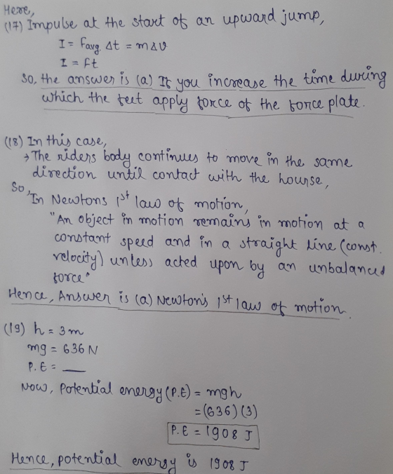 Here, (17) Impulse at the start of an upward jump, I = favg. At = mau so, the answer is (a) It you increase the time during w