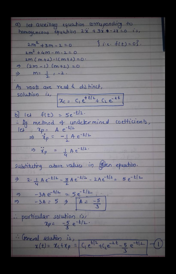 a) let aurillary equation corresponding to homogencouy equahan 23 +32 4 -21 20 is, 2m² +3m-2=0 si.c. f(t)=0}. 2m² + 4m-m-2=0
