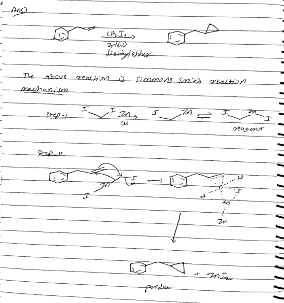 And لا يكل - 2( diethyl ether simmons smith realtion is reaction above The mechanistes = ان کی حد ت ک بھی reagent ل - مو ہے ک