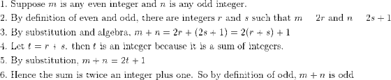 1. Suppose m is any even integer and n is any odd integer. 2. By definition of even and odd, there are integers r and s such