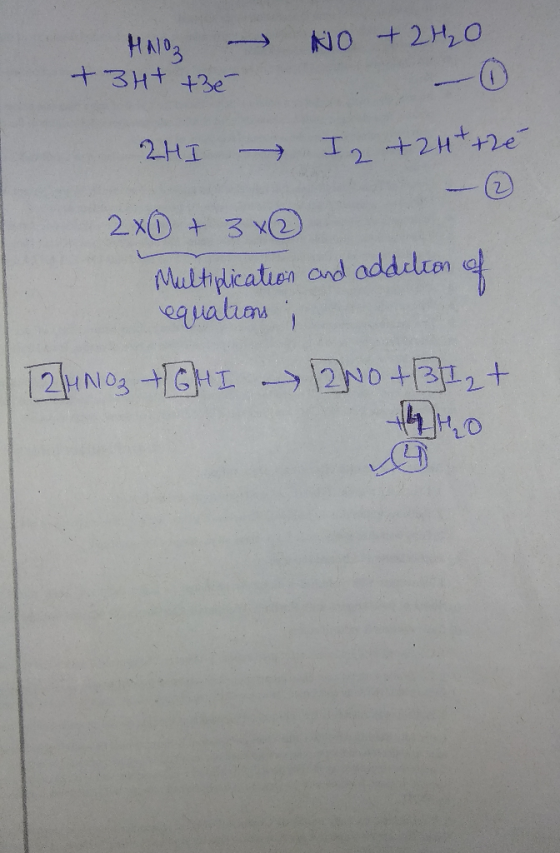NO +2H20 HNDS +3Ht +3e I2 +24+2e 2HI 2x0 + 3 x2 Multplication and addelcon equalin 2MNO3 GHI >2NO +32+