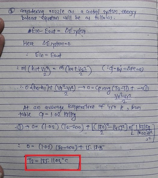 6 considering nozzle as a control system, energy balance equation will be as follolos.. BÉI- Fout - OE suster Here Desystem=0