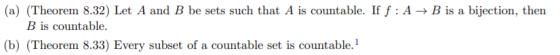 + B is a bijection, then (a) (Theorem 8.32) Let A and B be sets such that A is countable. If f: A B is countable. (b) (Theore