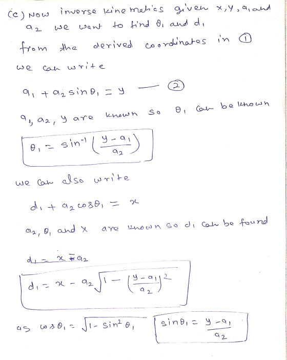 (c) Now inverse kinematics given given x,y, a, and want to find o, and di 2 we from the derived coordinates in can write we 2