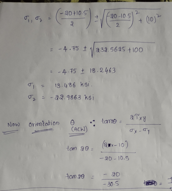 - 90t10.5 2 a0-10.5 +(10) 2 = -4.75 t 1a 39.56a5 t100 - 4.15 t 13.2463 13.486 ksi. 2 29.9863 Ksi tame Txy orientation Now CAC