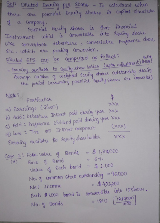 Sole Diluted Earning per share - Is Calculated when there are potential Equity shares in capital structure of a company Poten
