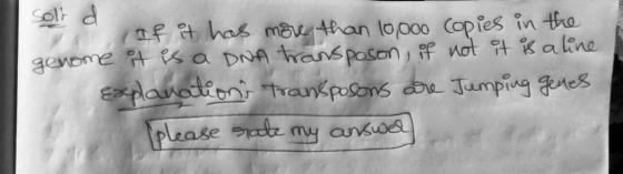 Soli d (If it has more than 10,000 copies in the genome it is a DNA transposon, if not it is a line Explanations Transposons