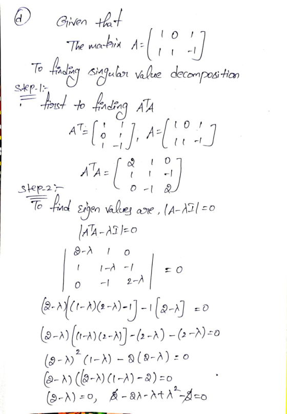 & Given that The mandarin A=( 10 ) To finding singular value decomposition super finest to finding Ata 0 Nthala101 step-2; co