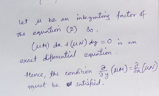 let u be an integrating factor of the equation (2) so, Cum de fuN) dy zo is an exact differential equation. Hence, the condit