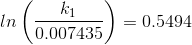 ln\left ( \frac{k_{1}}{0.007435} \right )=0.5494