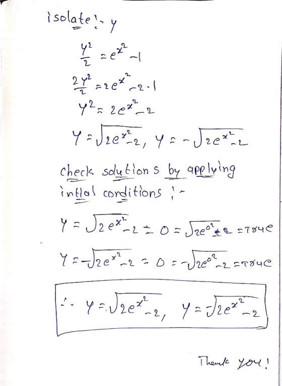 isolates y 24 = 2 ext/2.1 yea 20X Y = J2 et 2, Y = -J zex check solutions by applying inflas conditions ; Y = J2 ext 2 = 0 =