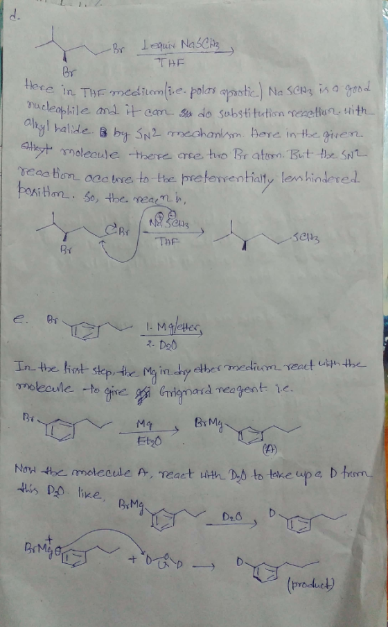 Br Lequir. NasChz THE Here in THE mediumli.e. polas aprotic) Na SCA3 is a good nucleabhile and it con su do substitution reac