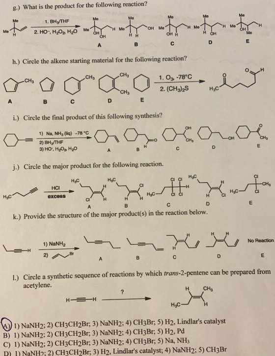 g.) What is the product for the following reaction? Me Me Me Me 1. BHZ/THF Me 2. HO-, H2O2, H20 Me OH Me OH OH Me - Me NY OH