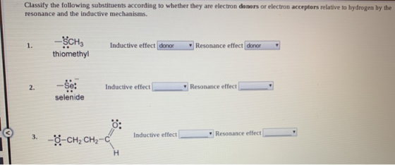 Classify the following substituents according to whether they are electron donors or electron acceptors relative to hydrogen