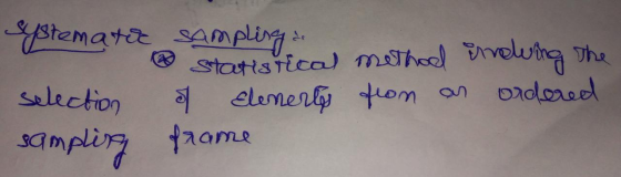 systematic selection sampling sampling & statistical method indeving the of Elenerts from an ordered frame