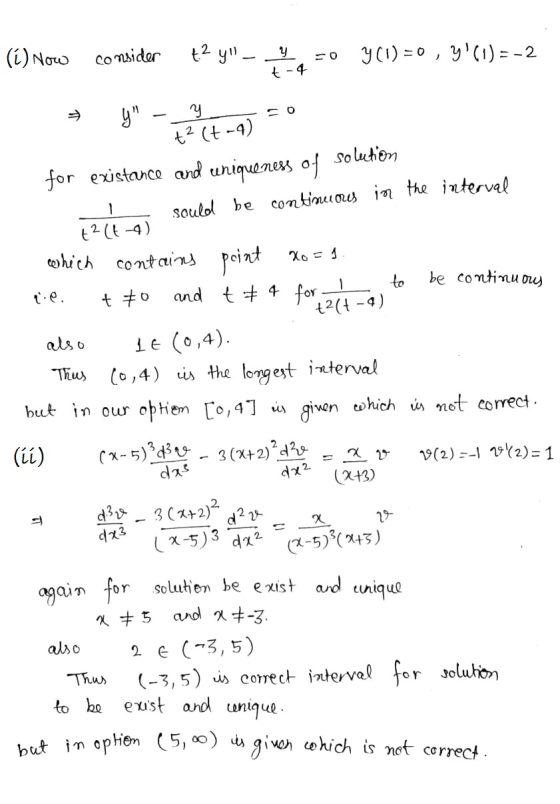 (1) Now consider t2 y y y (1) = 0 , Y(1)=-2 t-4 y y SO tz (t-1) for existance and uniqueness of solution sould be continuo
