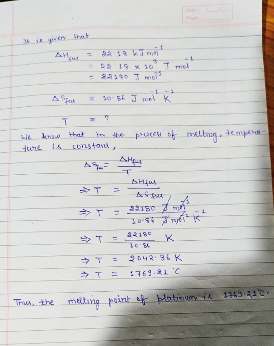 Date Pagy i given hat 9.9.1 kJ rmo AHfus 3 J mo 99 1% X 10 22190 J mol - 1 - 1 10 66 J me K A Speus 1 11 know that is constav