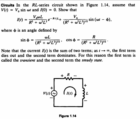 Circuits In the RL-series circuit shown in Figure 1.14, assume that V(t) = V, sin wt and I(0) = 0. Show that Vowl I(t) Ve e-R