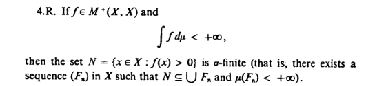 4.R. If fe M*(X, X) and is due < +00, then the set N = {xe X: f(x) > 0} is o-finite (that is, there exists a sequence (Fa) in