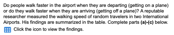 Do people walk faster in the airport when they are departing (getting on a plane) or do they walk faster when they are arrivi
