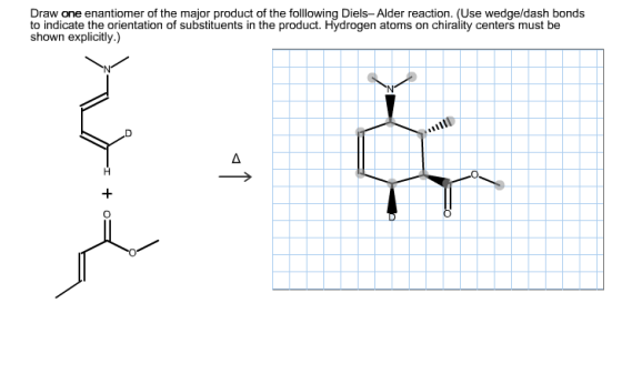 Image for Draw one enantiomer of the major product of the following Diels? Alder reaction. (Use wedge/dash bonds to indi