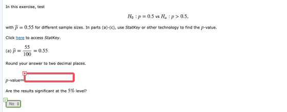 In this exercise, test Ho : p = 0.5 vs Hq :p > 0.5, with p = 0.55 for different sample sizes. In parts (a)-(c), use Statkey o