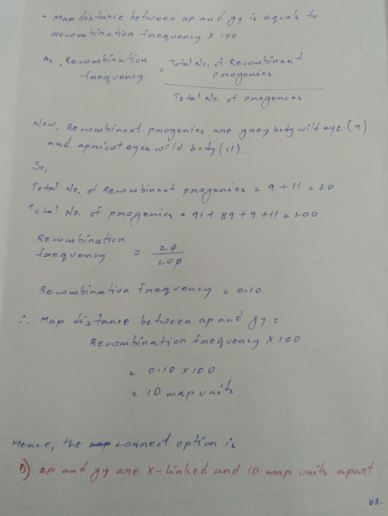Map distance between ap and gy is equals to neombination frequency X 100 As, Recombination Frequency Total No. of Recombinant