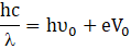 * = hv, +eV