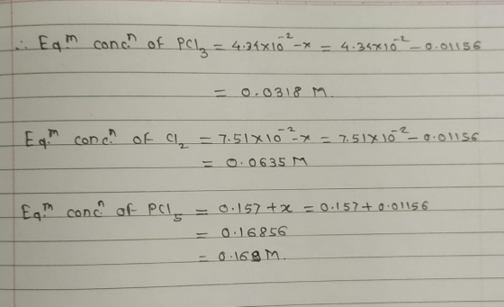 . Eam conc. of Pol = 4.34610 x = 4.34x10² -0.01156 = 0.0318 M. - Eq. conc. of a = 7.51x10²x = 7.51x10² _ 0.01156 = 0.0635 M E