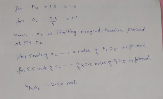 for Py = 13 = 13 for O2 = 5.5 =10 Hence, O2 is limiting reagent. Reaction as por o2 proceed for 5 mole of oz for 5.5 mole of