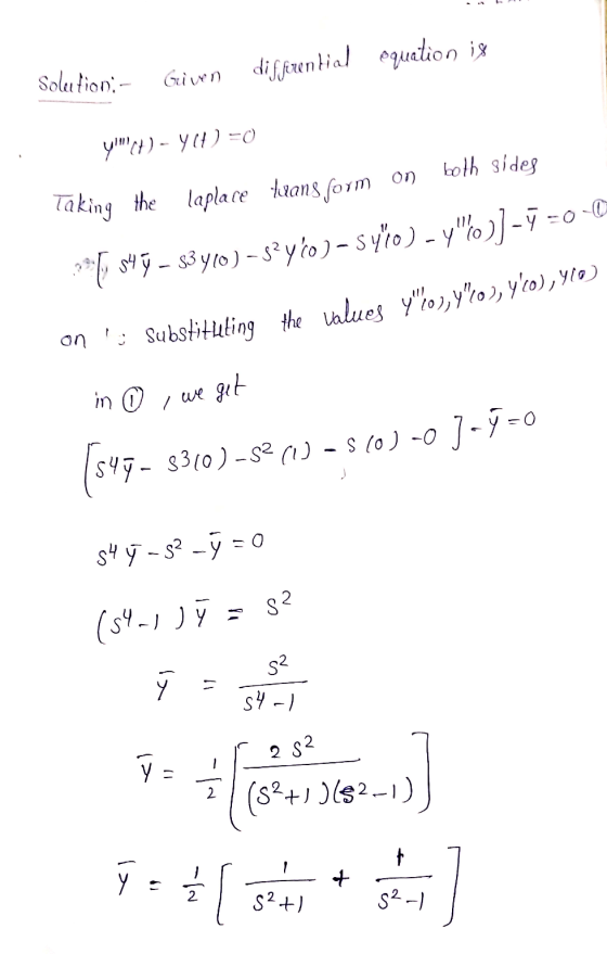 differential equation is Solution: - Giwn y) - Y11) = Taking the laplace Juans form m on on both sides b 10[154ų – $3410) –