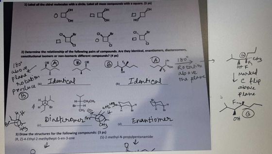S ere..pe) a) Label all the chil molecules with drie. Latelli meso come ON OH OM of ON OH HO 2) Determine the relationship of