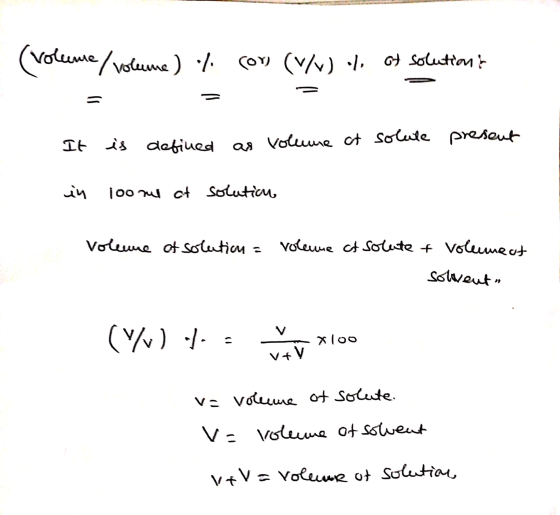 Voleme / volume) % cov (V/V) 1. Oy solutions It is defined as volume ct solule present in loome at solution Volume of solutic