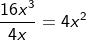 16x3 = 4x2 4x