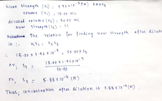 Given strength 151) 9.968 10-3 CM) KM nou volume (vi) 15.00 ML diluted volume (V2) = 50.00 mL - New strength (32) = ?? Diluti