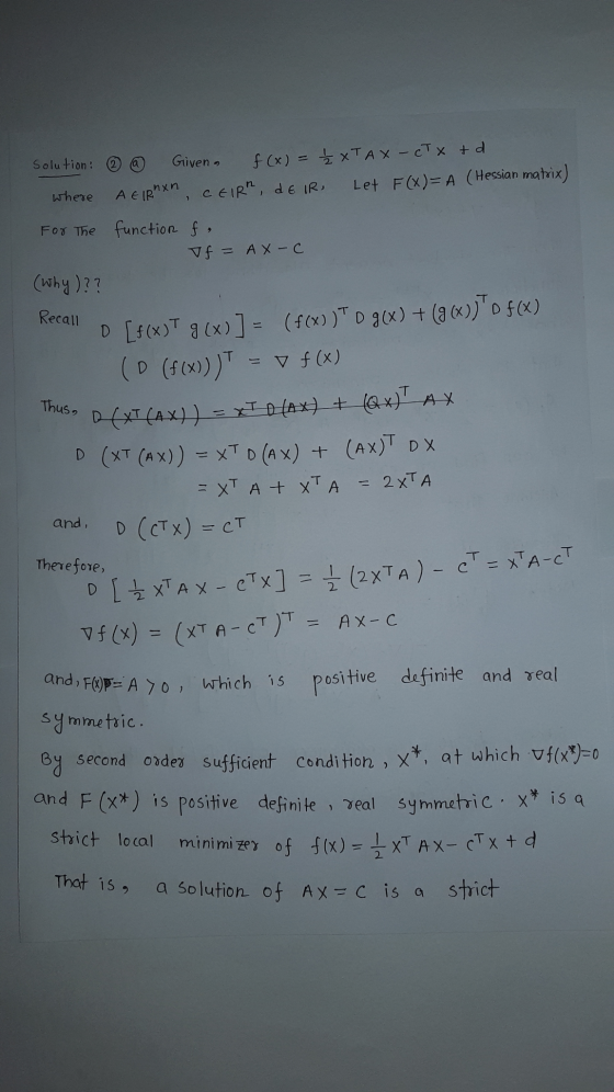 Recall Thus, and, F(x) = Ayo, which is Solution: Given f(x) = ² x TAX - CT X + d where A EIRhon, CEIRA DE IR Let F(X)= A (Hes