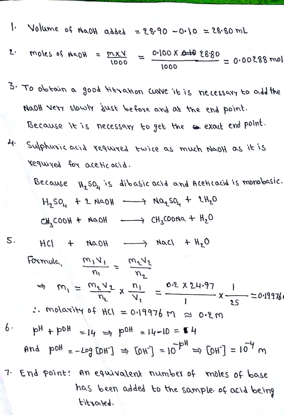 1. Volume of Nach added - 28.90 -0.10 – 28.80 mL 2 moles of NaOH = MXV 1000 0.100 X SH 28.80 ?=0.00288 mos 1000 3. To obtain