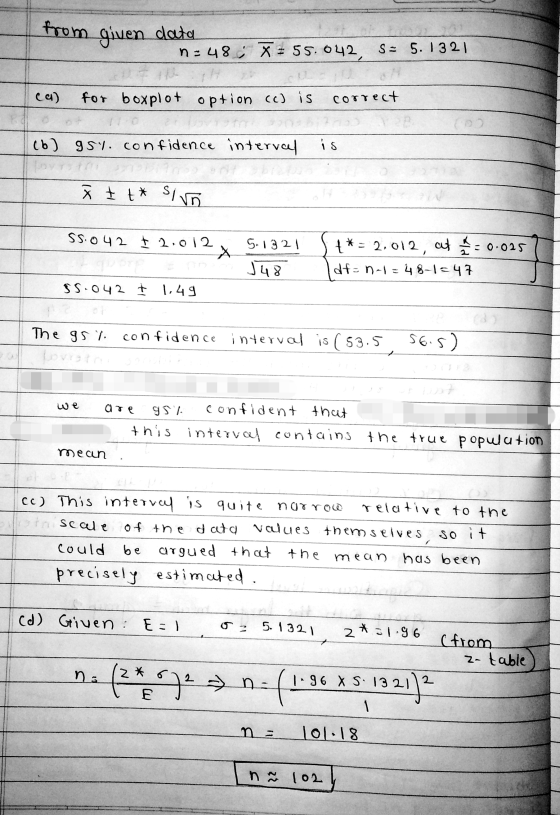 from given data no 48 x = 55.042 S= 5.1321 ca) for boxplot option cc) is correct (b) gst. confidence interval is À £t* sin 58