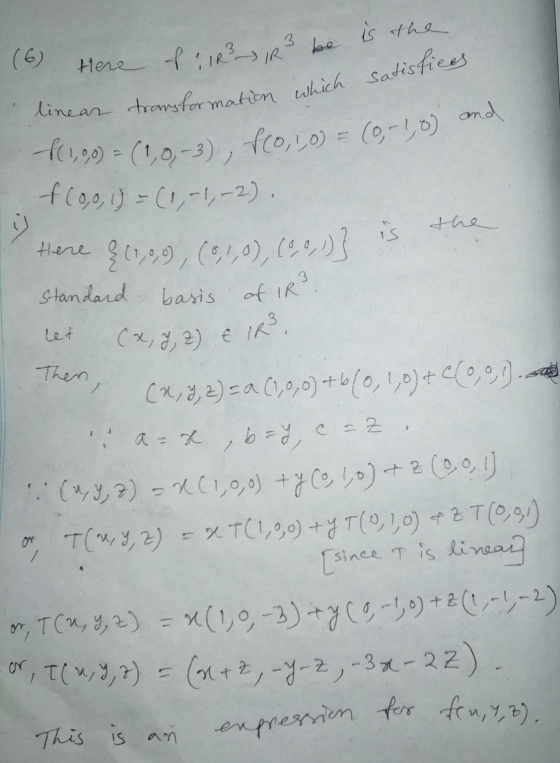 linear transformation which satisfiees (1,0,0) = (1,0,-3), fco,1,0) = (0,-1,0) and is the be Here f. 1R² R² ü is the standard