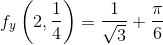 f_y\left ( 2,\frac{1}{4} \right )=\frac{1}{\sqrt{3}}+\frac{\pi}{6}