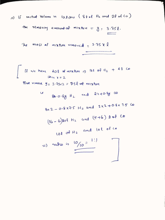 Is initial Volumen lolitre (se of H₂ and 2l of co) the removing a mound of mixture = ya 3.75 € The mass of mixture removed 3.