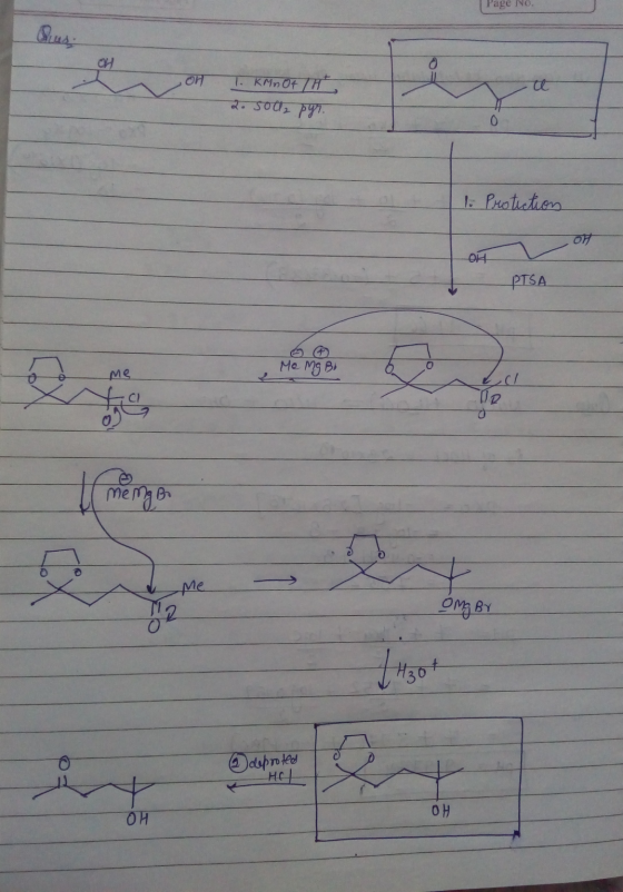 Page No. OH OH 1. KMnO4 / H. 2.5002 pyr. I to Protection OH PTSA Me mg Bi me 02 Meng Ba ne Omg BV Thoot deproted HC OH