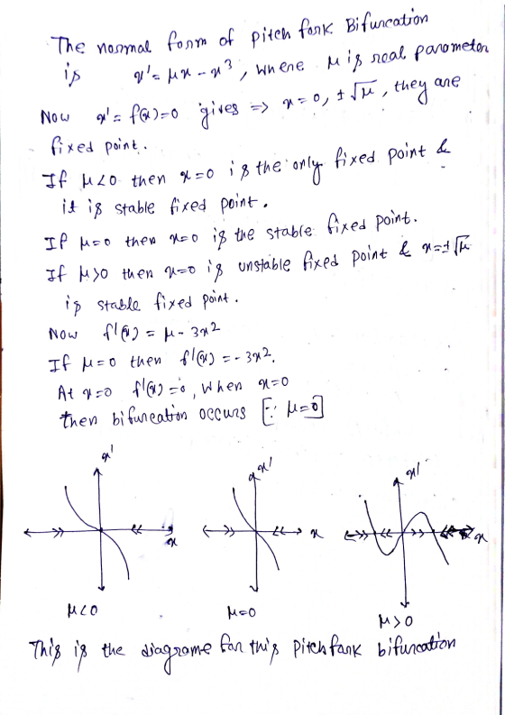 The normal form of pitch fork Bifurcation is Ys Men -- 913, whenemis real parameter Now y= f)=0 gives => =0, i su, they are