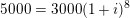 \small 5000 = 3000(1+i)^8