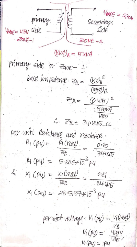 - Vence = 230V primary 3 Seconday, VRASE= 415V Side - side. · ZONE-1 ZONE - 2 UVA)b = 5KVA primary side or Zane - I Base impi