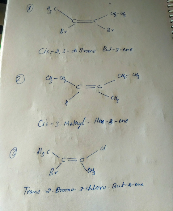 Chy-chh Br KY Cis-2,3-di Bromo But-2-ene © Cbs-cm the che Cis-3-Methyl - Hem-8 - ene Tor Br SCM Trans 2-Bromo & chloro-But-2-