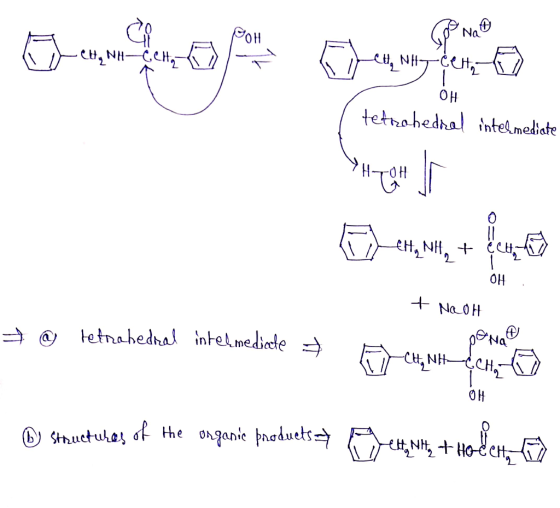 - Ce OH tetizohedral intermediate Bum+ futet NH OH + NaOH I ¢ retrahedral intermediate chlo OH ® Structures of the organie pr